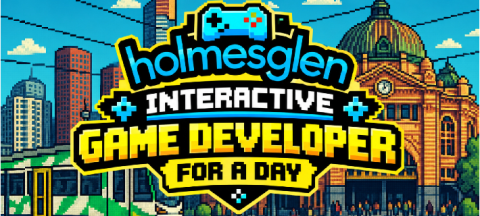 Holmesglen Interactive: Game Developer for a Day